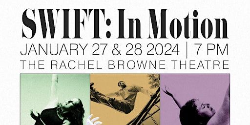 SWIFT: In Motion | Rachel Browne Theatre, Bannatyne Avenue, Winnipeg, MB, Canada