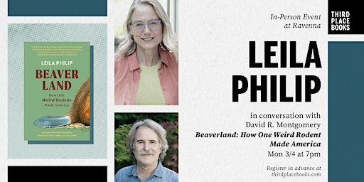 Leila Philip with David R. Montgomery — 'Beaverland' | Third Place Books