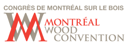 Montréal Wood Convention 2024 | Fairmont The Queen Elizabeth