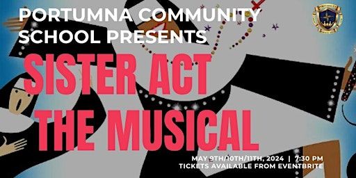 Sister Act The Musical | Portumna Community School