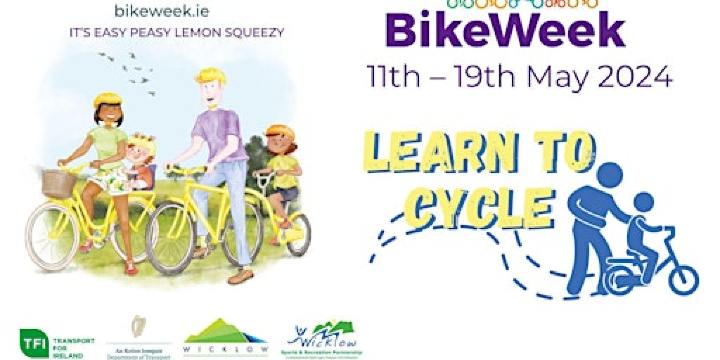 Learn to Cycle - Arklow - Bike Week - 10AM | Coral Leisure Arklow