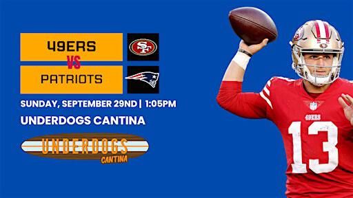 49ers x Patriots | Watch Party | NFL Football | Underdogs Cantina
