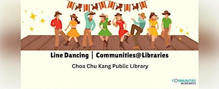 Line Dancing | Communities@Libraries | Choa Chu Kang Public Library – Programme Room 1 & 2 (Level 4)