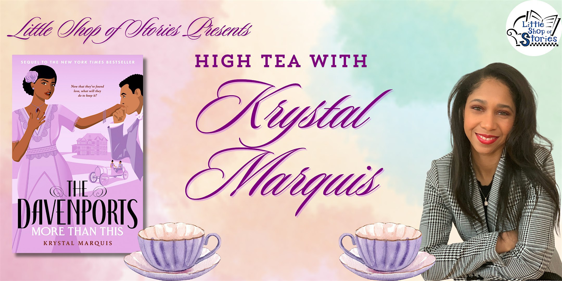 High Tea with Krystal Marquis - The Davenports: More Than This! | Little Shop of Stories
