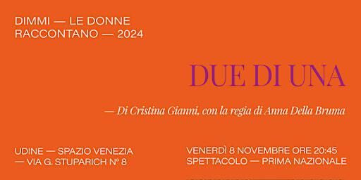 Due di una | Spazio Venezia