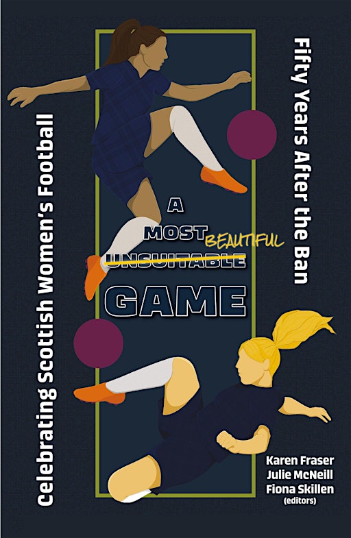 A Most Unsuitable Game: A celebration of women's football | Heart of Midlothian Museum