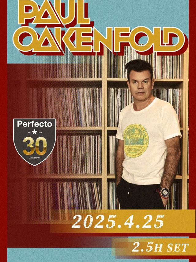PAUL OAKENFOLD【珠海】EA CLUB｜演唱會 | 珠海市EA CLUB