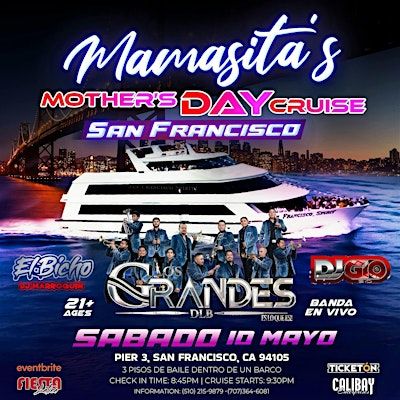 SF MAMACITA'S Mother’s Day Cruise | Pier 3