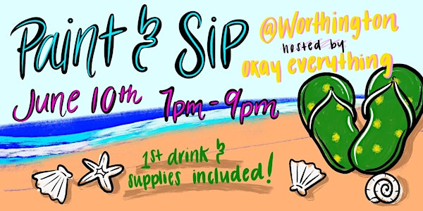 Worthington x OKE Paint & Sip - Summer Edition | The Worthington