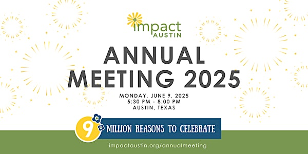 Impact Austin's Annual Meeting 2025  – 9 Million Reasons to Celebrate! | Central Library Special Events Center