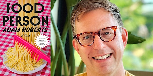 Adam Roberts- Food Person | Village Books and Paper Dreams