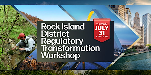 Rock Island District Regulatory Transformation Workshop | Iowa Events Center