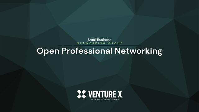 Open Professional Networking Event | Venture X San Antonio Northwest