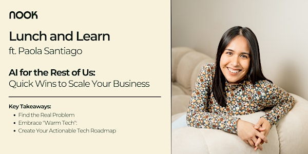 Lunch & Learn: AI for the Rest of Us: Quick Wins to Scale Your Business | Nook - Coworking Space in Richmond