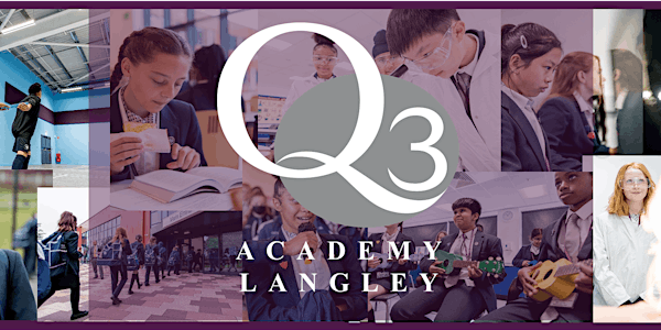 Q3 Academy Langley Open Morning - MONDAY 29th SEPTEMBER 2025 | Q3 Academy Langley