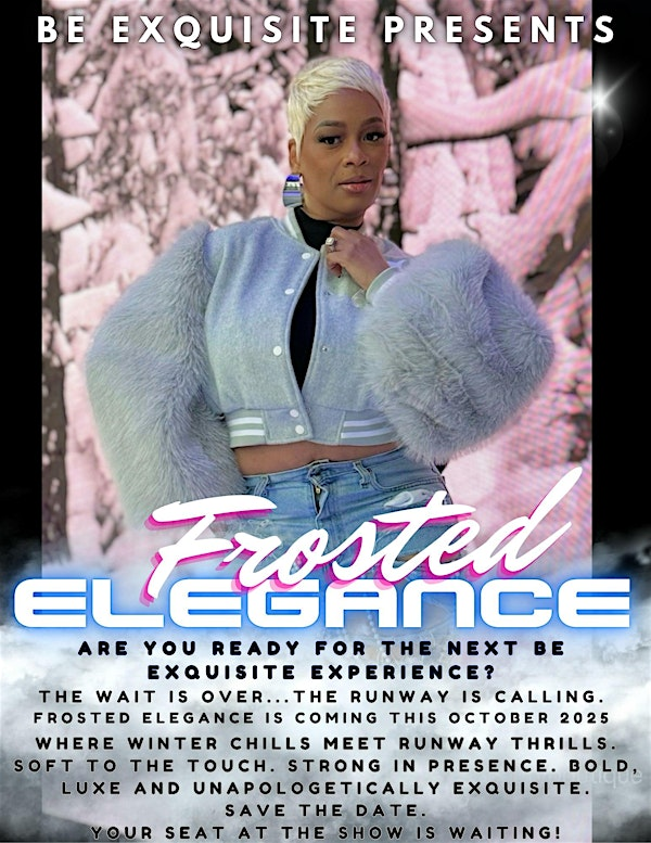Be Exquisite Presents: Frosted Elegance | The Rink Studios