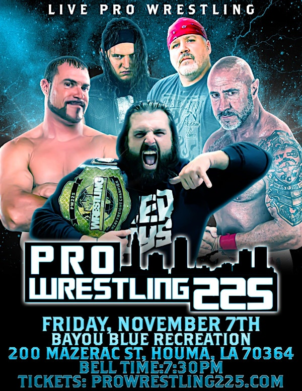 LIVE PRO WRESTLING | Bayou Blue Recreation District 11