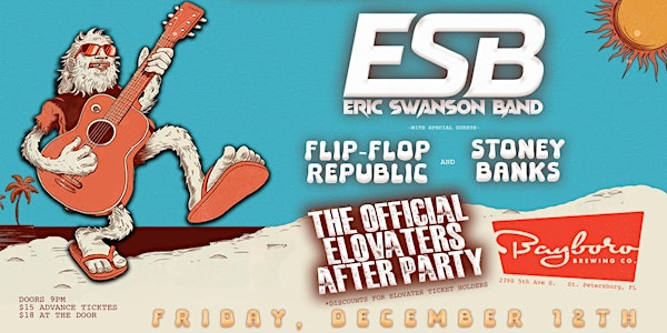 Official Elovators After Party w/ ESB, Flip Flop Republic, and Stoney Banks | Bayboro Brewing Co