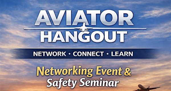 Aviator Hangout 2026 Networking Event & Safety Seminar | Holiday Inn Express Winnipeg Airport - Polo Park