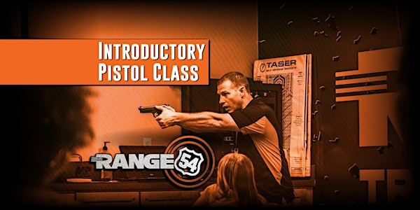 Introductory Pistol | Range 54