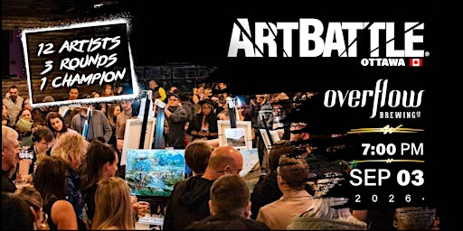 Art Battle Ottawa -  September 3, 2026 | Overflow Brewing Company