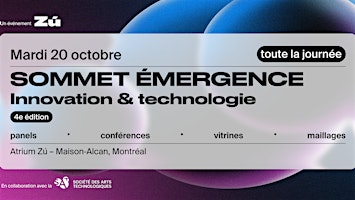 Sommet Émergence Innovation & technologie | Atrium Zú de la Maison Alcan