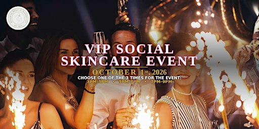 VIP Skincare Social Event, Kelowna: Connect & Glow | Kelowna Medical Aesthetics & Wellness Clinic