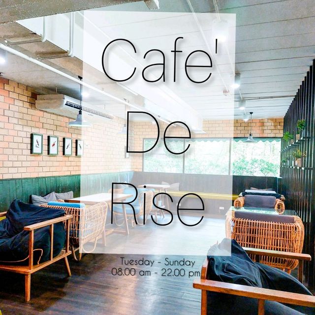 Cafe' de Rise @Hatyai