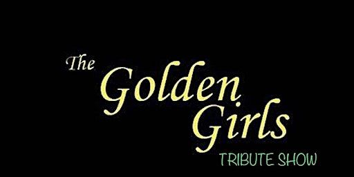 A Golden Girls Christmas Tribute Show | AA Executive Event Center.
