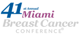 Annual Miami Breast Cancer Conference 2024 | Fontainebleau Miami Beach