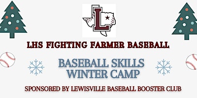 LHS Baseball Winter Skills Camp | Lewisville High School
