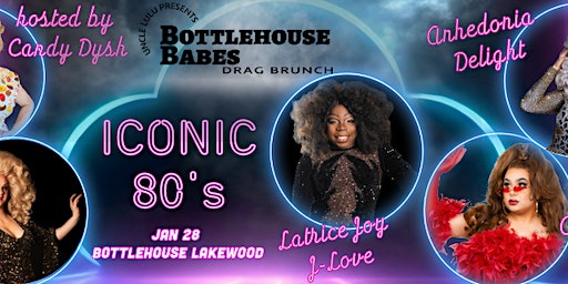 Bottlehouse Babes Drag Brunch _ Iconic 80's | The BottleHouse Brewery and Mead Hall