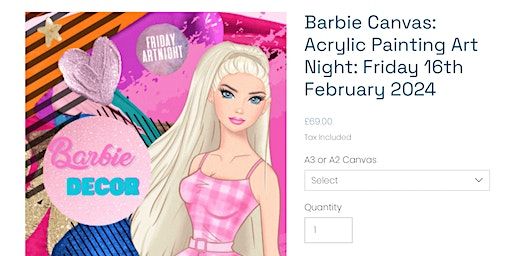 Barbie Canvas: Acrylic Painting Art Night: Friday 16th February 2024 | Artreach Studios