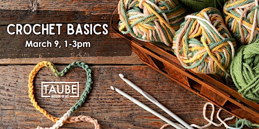 Crochet Basics | Taube Museum of Art
