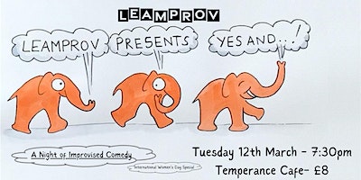 Leamprov Presents And... (International Women's Day Special) | Temperance