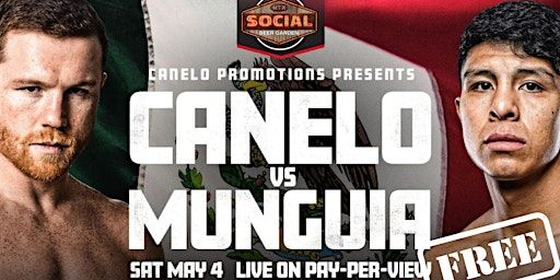 Super Middleweight Bout! Canelo vs. Munguia Watch Party in Houston TX | Social Beer Garden HTX