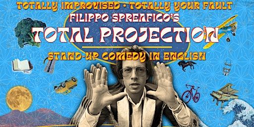 Total Projection • Filippo Spreafico • 100% improvised Comedy • Rome • EN | The Basement - Pub. Cocktail Bar. Events