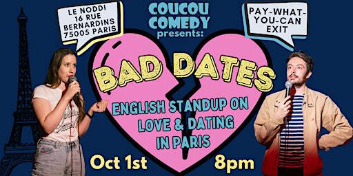 Bad Dates - English Standup in Paris on Love & Dating | Le Noddi