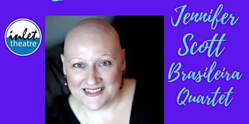 Jennifer Scott Brasileira Quartet presented by Inlet Theatre Music Series | Inlet Theatre