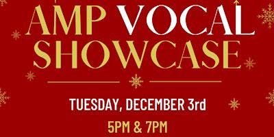 AMP Vocal Christmas Showcase - 7PM Performance | All Saints Catholic Secondary School