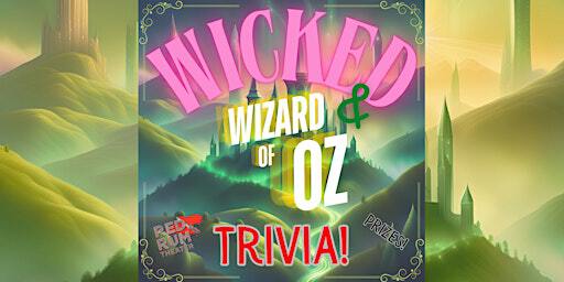 Wicked and Wizard of Oz Trivia | Red Rum Theater