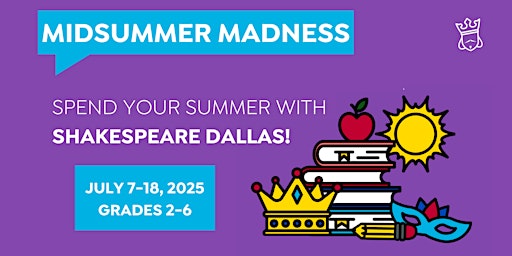 Shakespeare Dallas Summer Camp-Midsummer Madness | King of Glory Lutheran Church