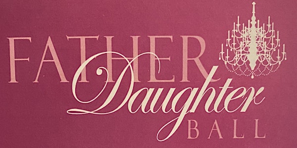 Father/Daughter Ball 2025 Ages 12-up | The Sheid