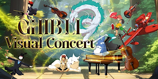 GHIBLI VISUAL CONCERT | Centro Cultural El Refugio