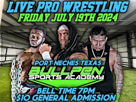 Pro Wrestling @ Bullpen Sports Academy | 2623 Magnolia Ave