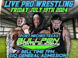 Pro Wrestling @ Bullpen Sports Academy | 2623 Magnolia Ave