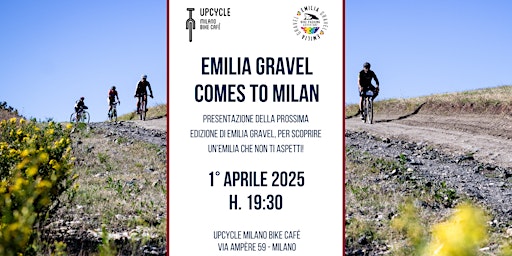Emilia Gravel comes to Milan : scopri l’Emilia che non ti aspetti! | Upcycle Milano Bike Cafè
