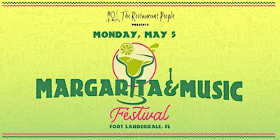Margarita & Music Festival - Fort Lauderdale | 333 E Las Olas Blvd