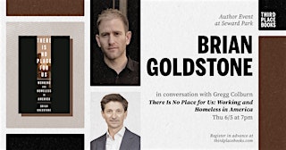 Brian Goldstone with Gregg Colburn — 'There Is No Place for Us' | Third Place Books Seward Park