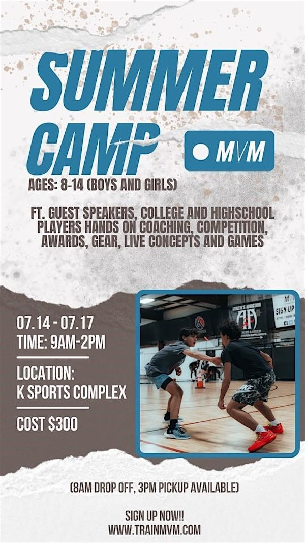 MVM - Summer Camp #2 (07/14 - 07/17) | K Sports Complex